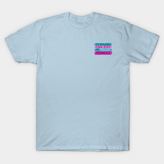 Anti-Rowling: Trans Edition T-Shirt by trashgirlarts